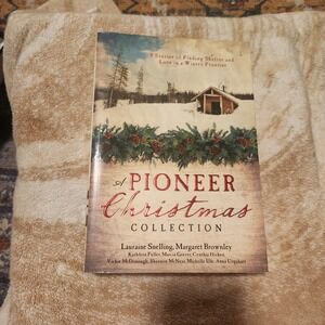 A Pioneer Christmas Collection 9 Stories Historical Romance Paperback Snelling
